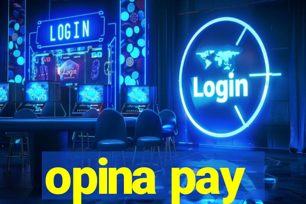 opina pay